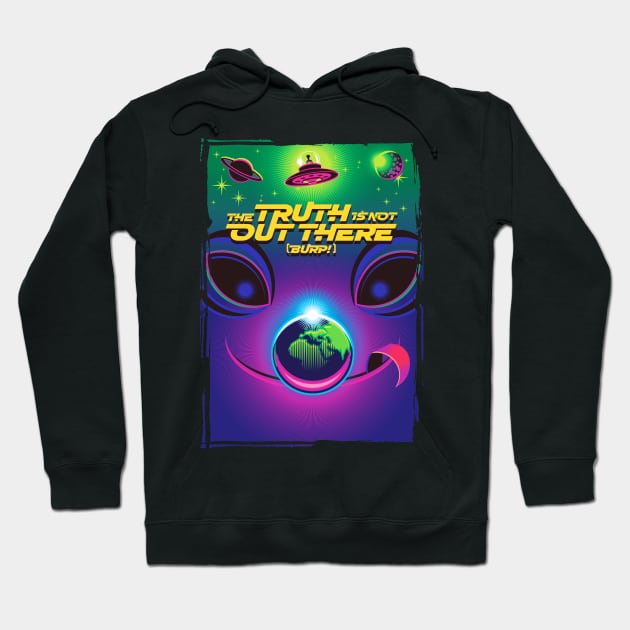 Parody Alien Design- The Truth is Not Out There (Burp!)  2.0 Hoodie by Vector-Artist